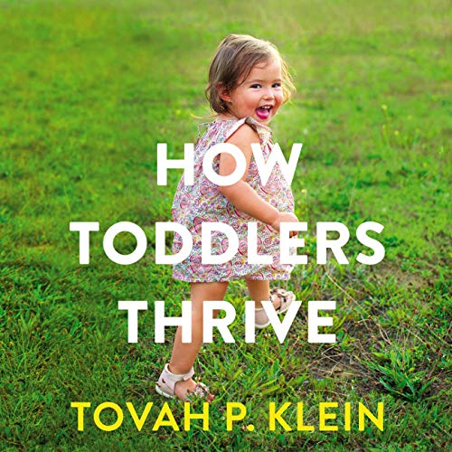 How Toddlers Thrive by Tovah P. Klein episode artwork