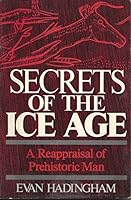 Secrets of the Ice Age: The World of the Cave Artists 080270624X Book Cover