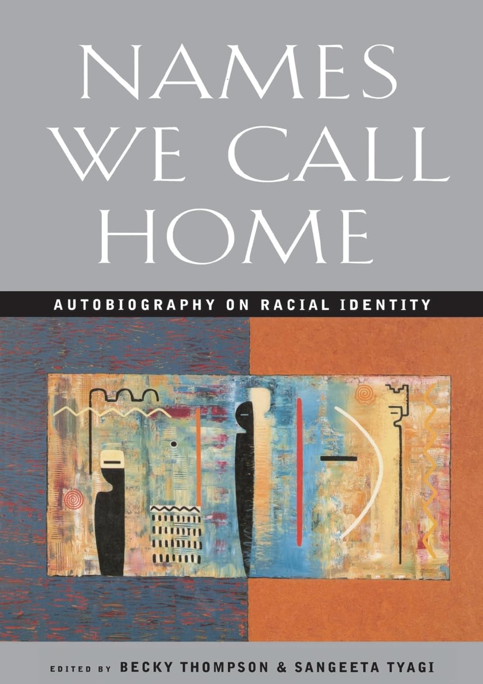 Names We Call Home Autobiography On Racial Identity