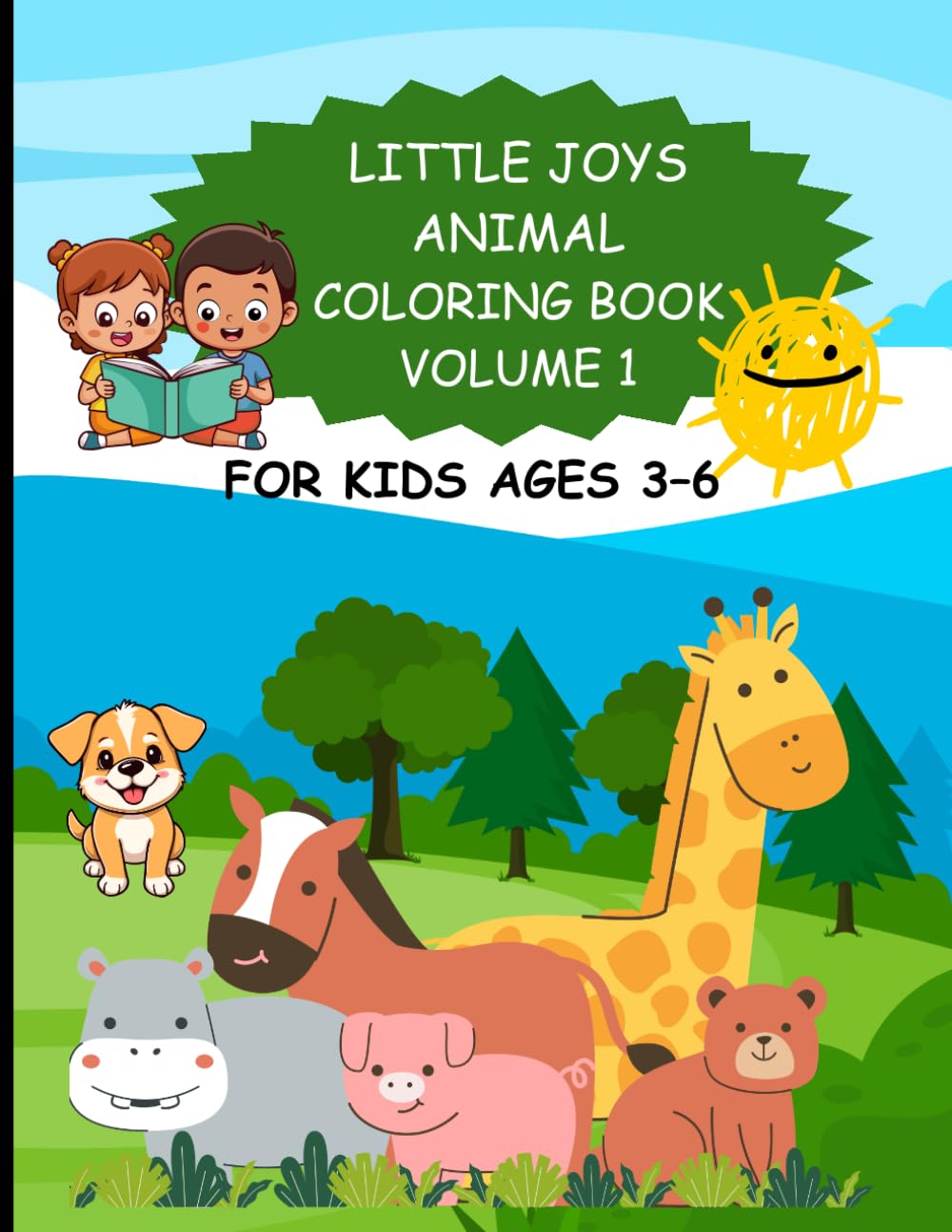 Little Joys Animal Coloring Book: Fun and Easy Coloring Pages for Kids Ages 3–6 (Volume 1)