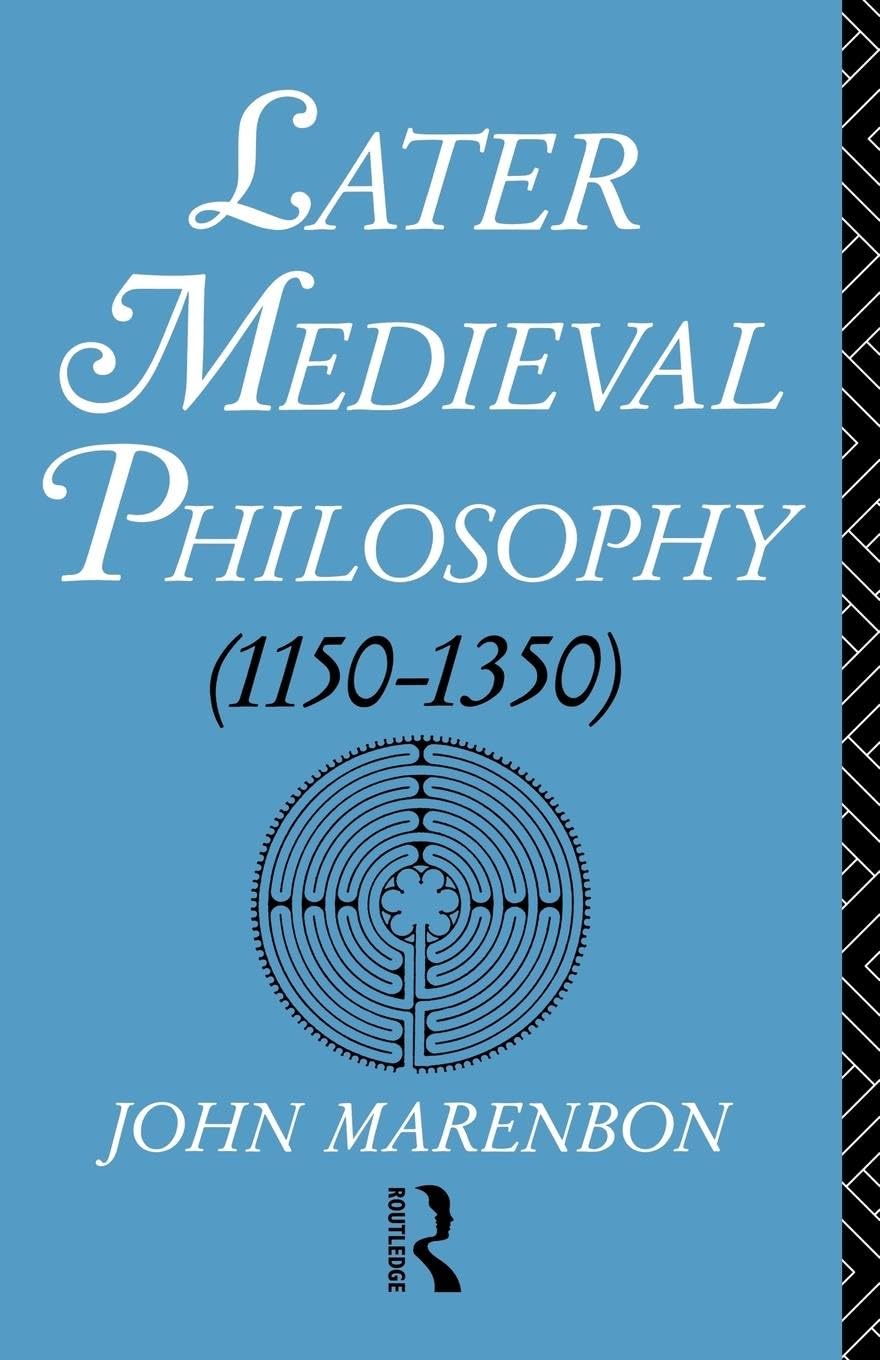 Later Medieval Philosophy: An Introduction