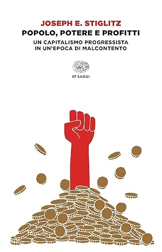 Popolo, potere e profitti. Un capitalismo progressista in un'epoca di malcontento