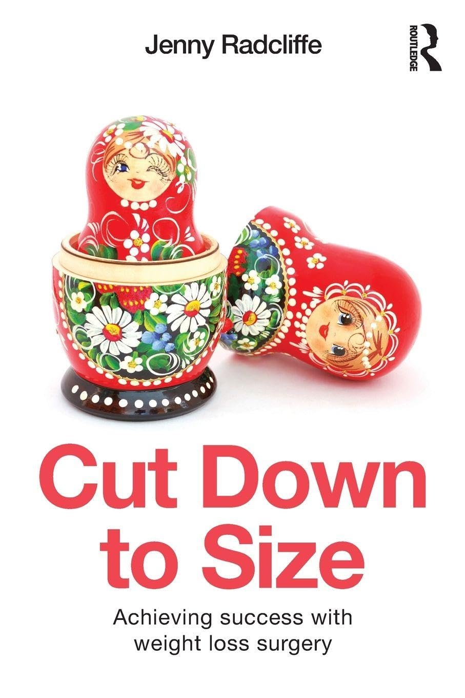 Cut Down to Size: Achieving success with weight loss surgery