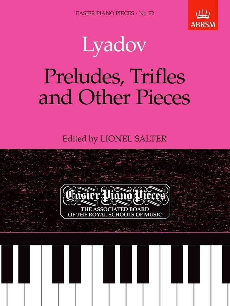 Preludes, Trifles and Other Pieces: Easier Piano Pieces 72 (Easier Piano Pieces (ABRSM))