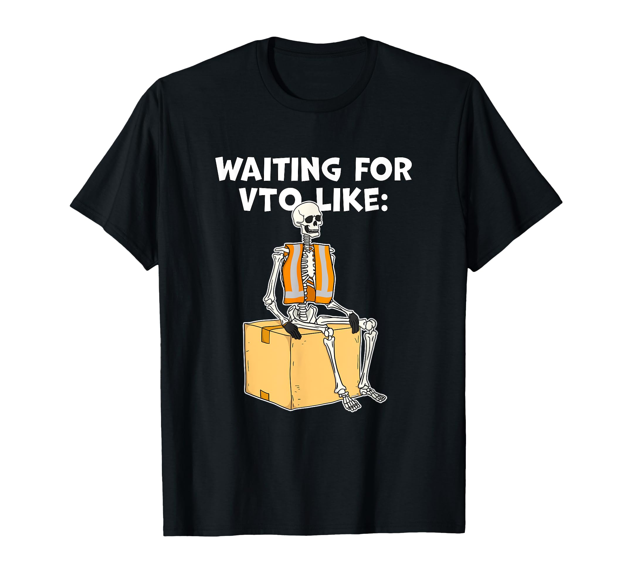 Skeleton Coworker Swagazon Associate Waiting for VTO Like T-Shirt