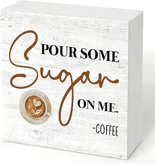 Coffee Bar Decor Wood Box Sign, Pour Some Sugar on Me Quote Tabletop Decor | 5 x 5 in wood box sign for coffee bars, shelves, counters, dining areas, home cafes and dessert stations or casual gifting.