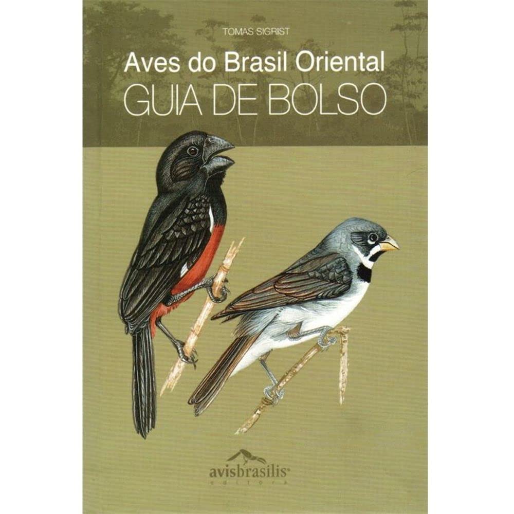 Aves Do Brasil Oriental - Guia De Bolso