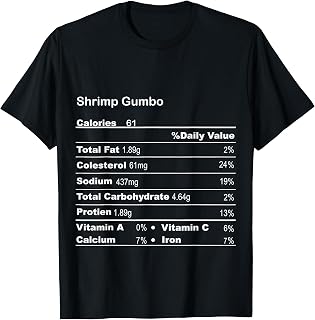 Funny Shrimp Gumbo Thanksgiving Nutritional Fact T-Shirt
