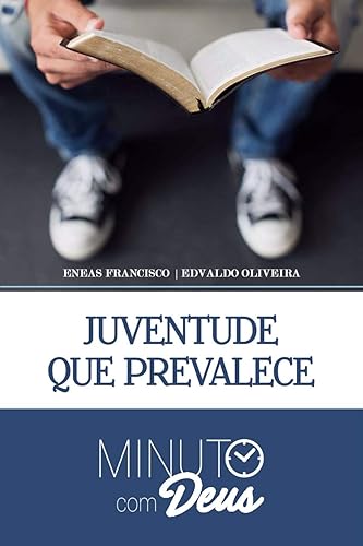 Minuto com Deus: Juventude que prevalece: Sobre caminhos, escolhas, atalhos &amp; trilhas