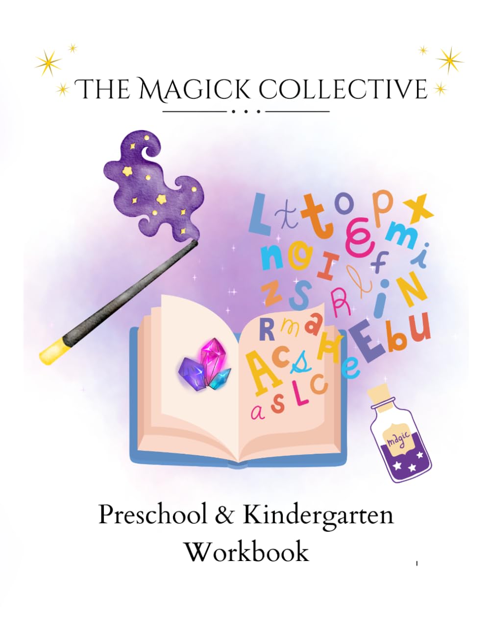 The Magick Collective: Preschool & Kindergarten Workbook