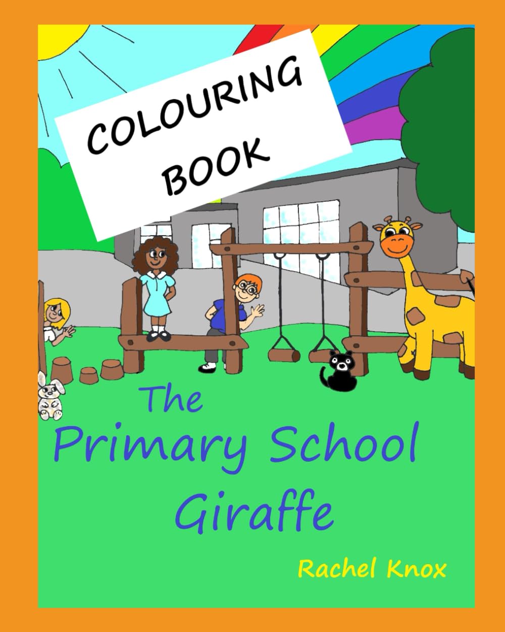 The Primary School Giraffe - COLOURING BOOK (The Adventures of Jeffrika - The Primary School Giraffe)