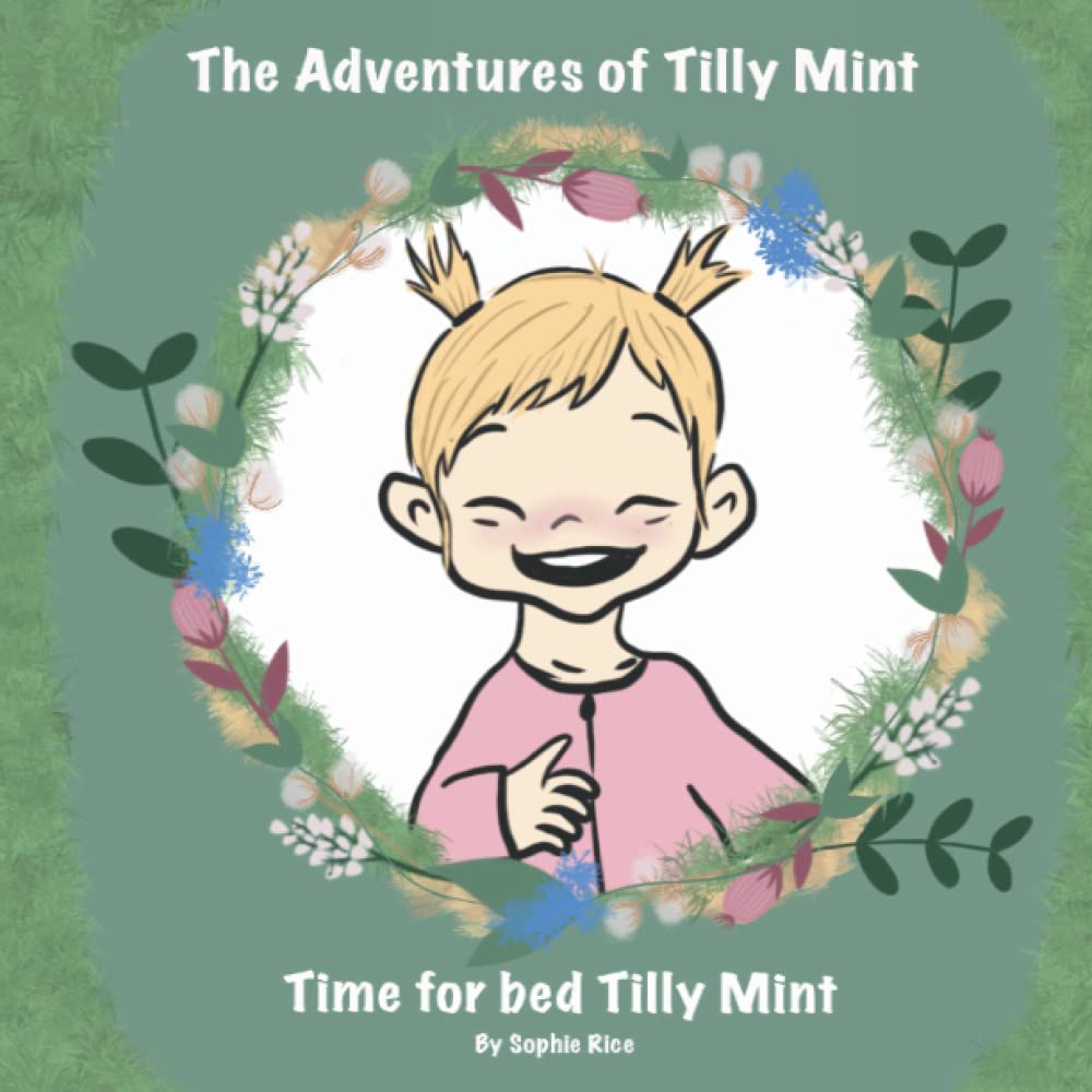The adventures of Tilly Mint: Time for bed Tilly Mint