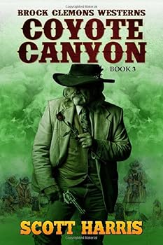 Paperback Brock Clemons Westerns: Coyote Canyon (A Brock Clemons Western) Book
