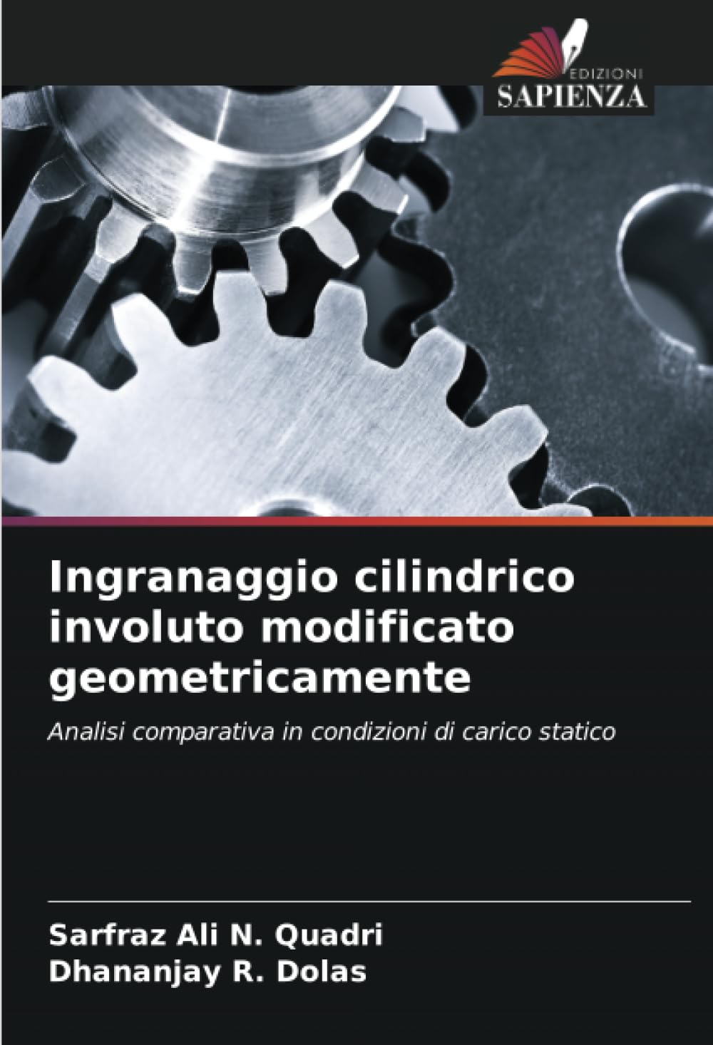 Ingranaggio cilindrico involuto modificato geometricamente: Analisi comparativa in condizioni di carico statico
