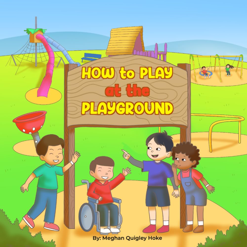 How to Play at the Playground (The Extra Recess Book Series)
