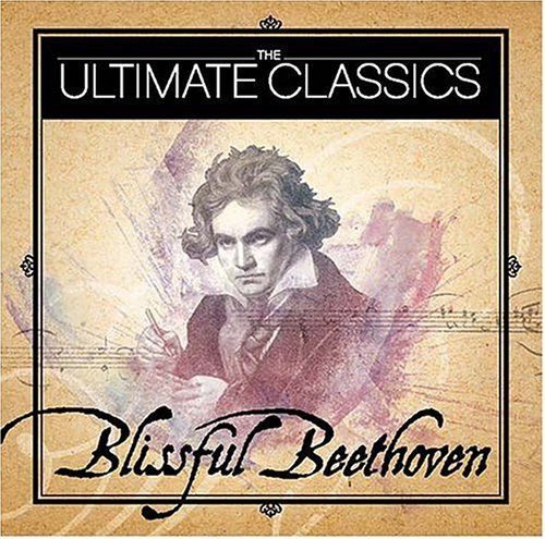 Blissful Beethoven [Audio CD] Beethoven