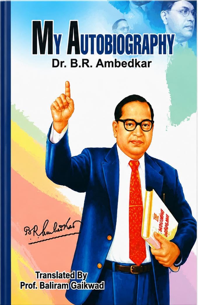 Buy My Autobiography by B. R. Ambedkar Book Online at Low Prices in ...