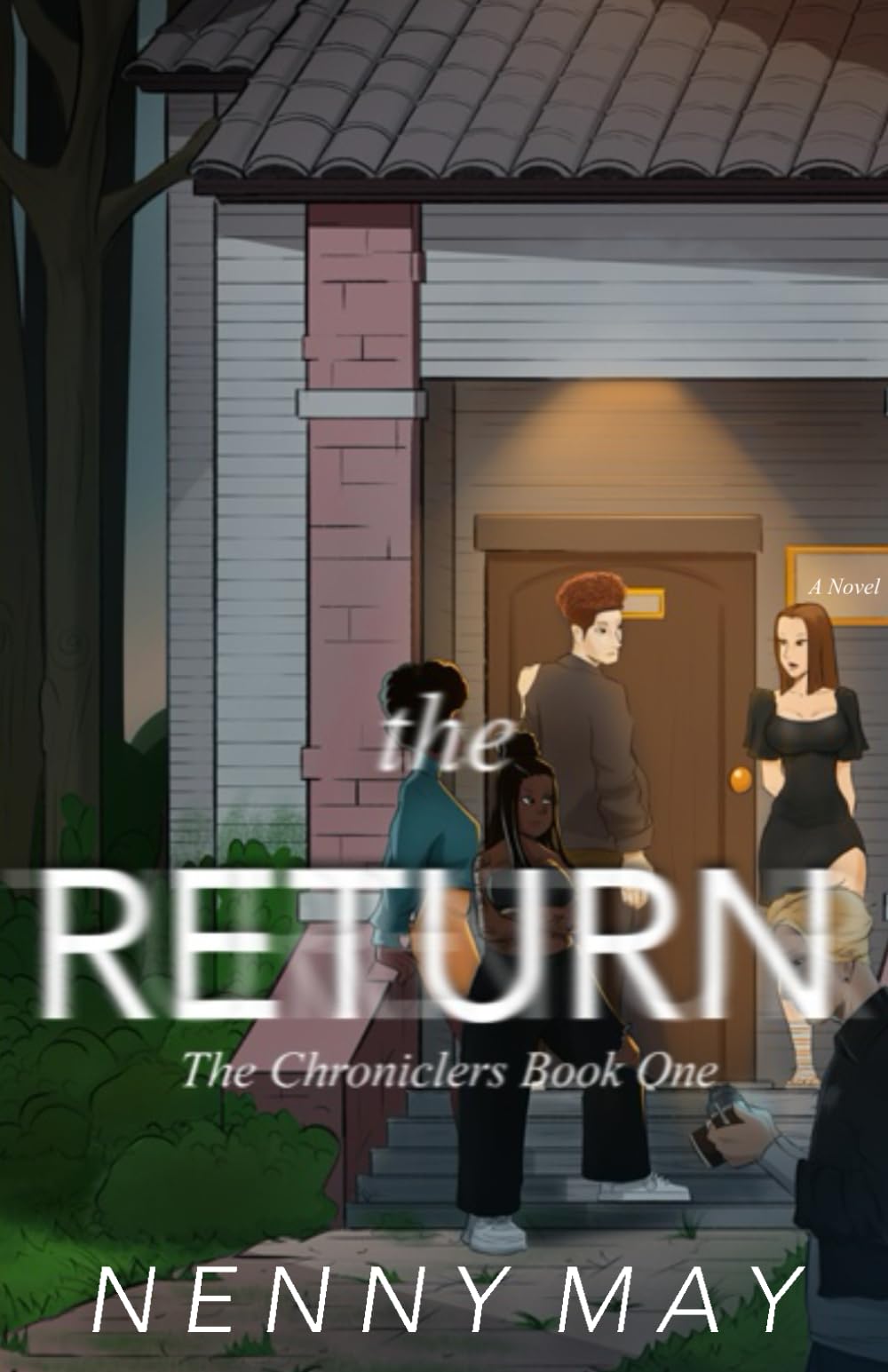 The Return: (The Chroniclers, 1)