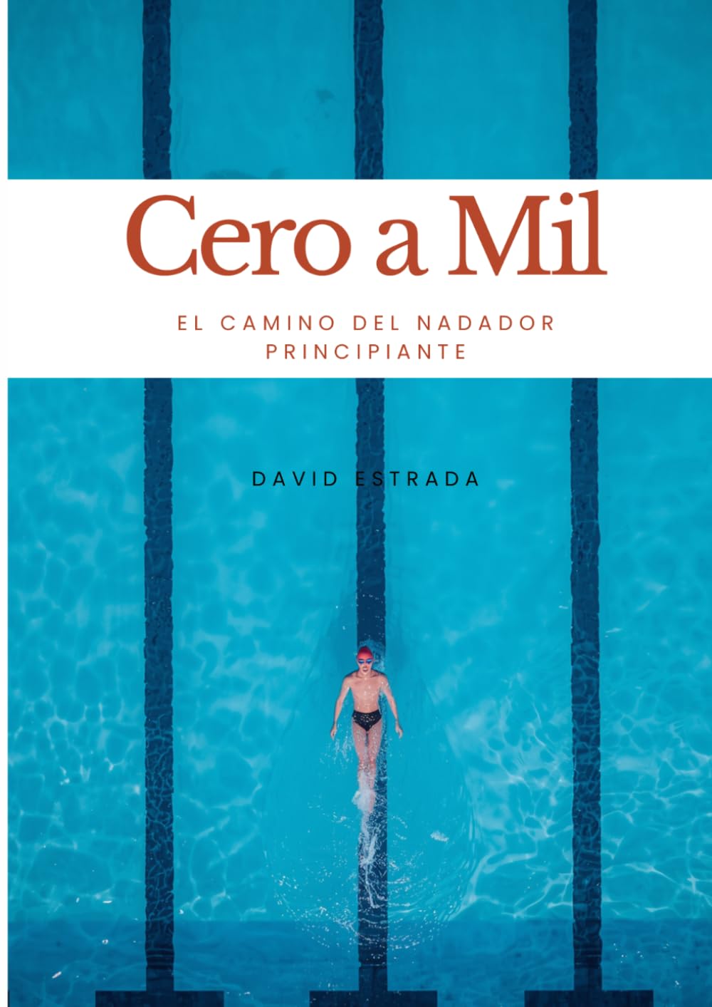 Cero a Mil: El camino del nadador principiante