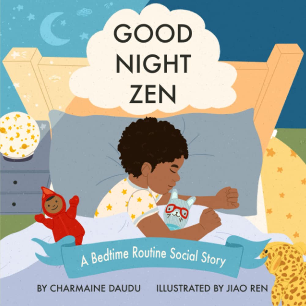Good Night Zen: A Bedtime Routine Social Story ("What To Expect" Social Stories For Children)