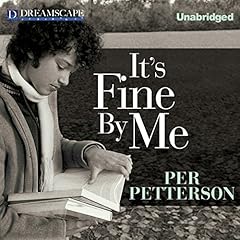 It's Fine By Me Audiolibro Por Per Petterson arte de portada