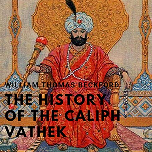 Cover art for The History of the Caliph Vathek