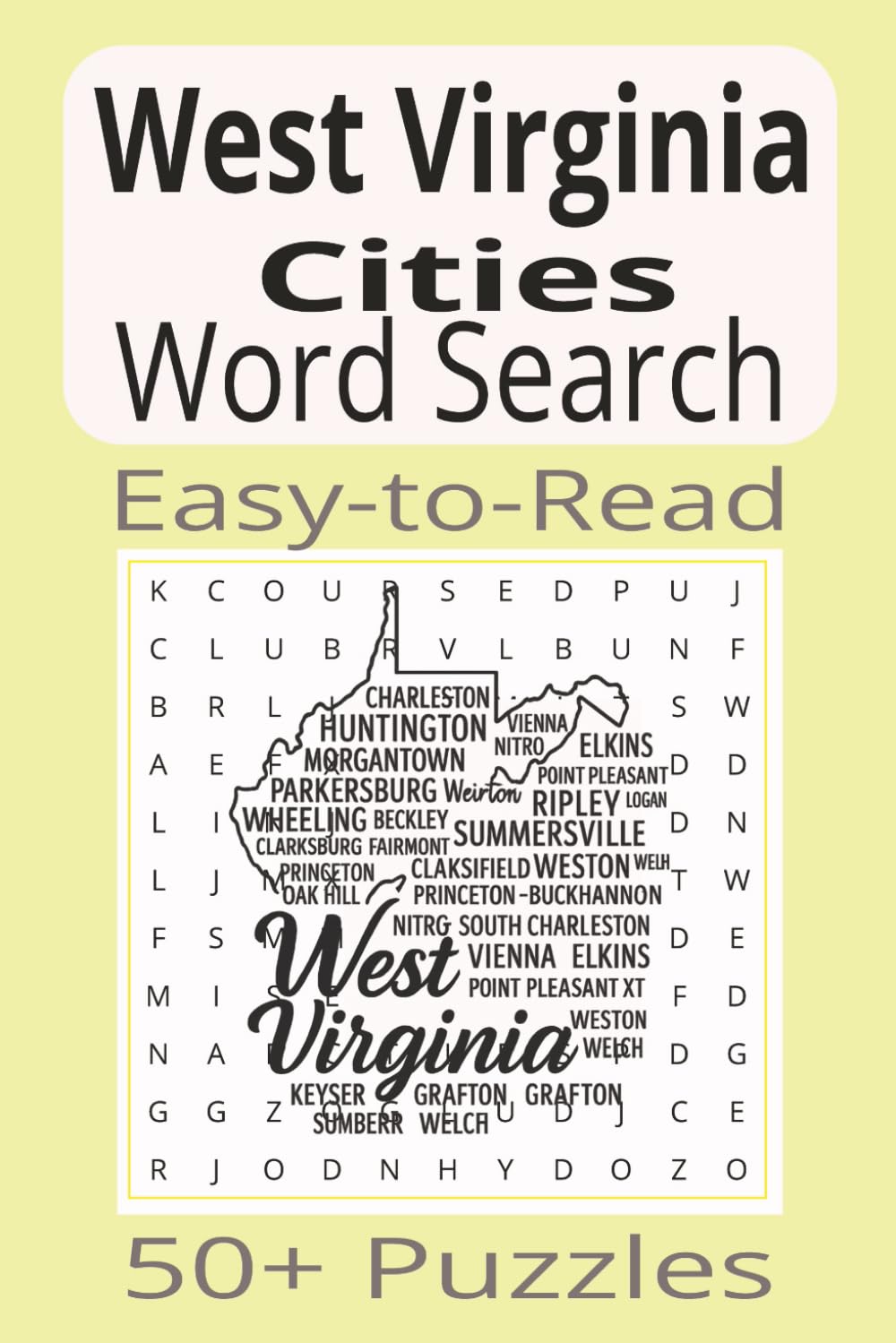 West Virginia Word Search: Word Search Puzzles with Easy-to-Read Print about West Virginia Cities | 6x9 inches | 110 pages | 50+ Puzzles...Gifts, Vacatio