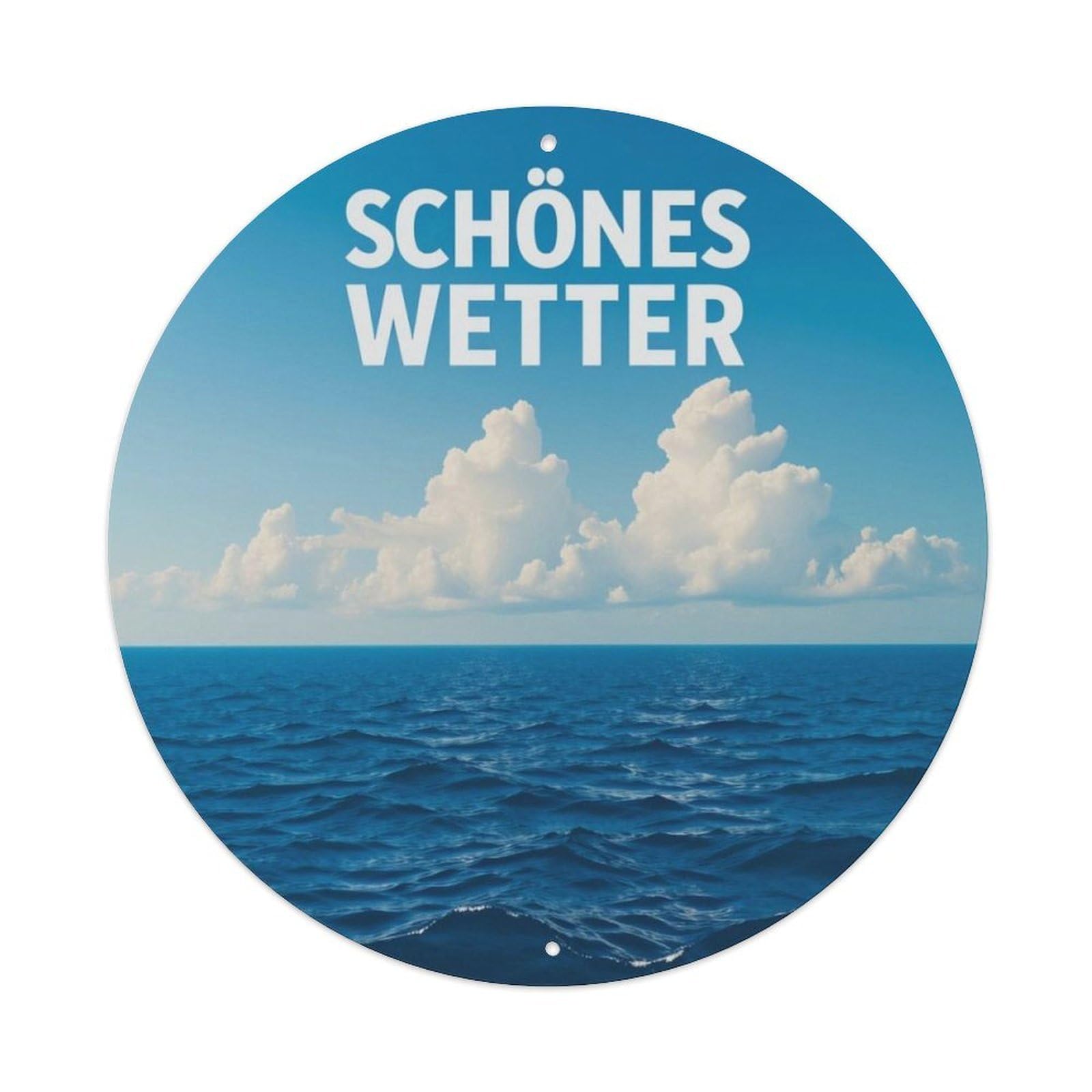 German Schönes Wetter Blue Sea Sky Landscape Round Sign Vintage Aluminium Metal Sign, Retro Wall Decor for Home, Bar, Garage & Farmhouse 20x20cm