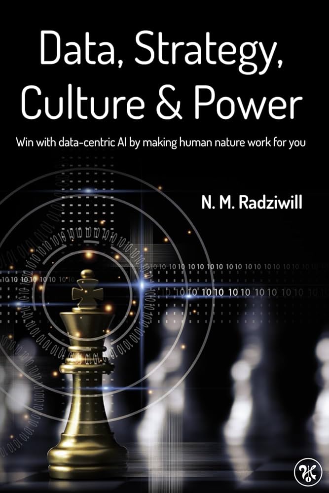 Data, Strategy, Culture & Power: Win with Data-Centric AI by
