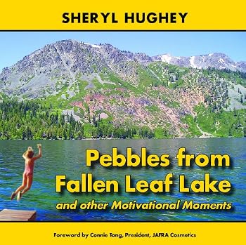 Paperback Pebbles from Fallen Leaf Lake and Other Motivational Moments Book