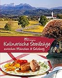  Kulinarische Streifzüge zwischen München und Salzburg: So schmeckt die Region
