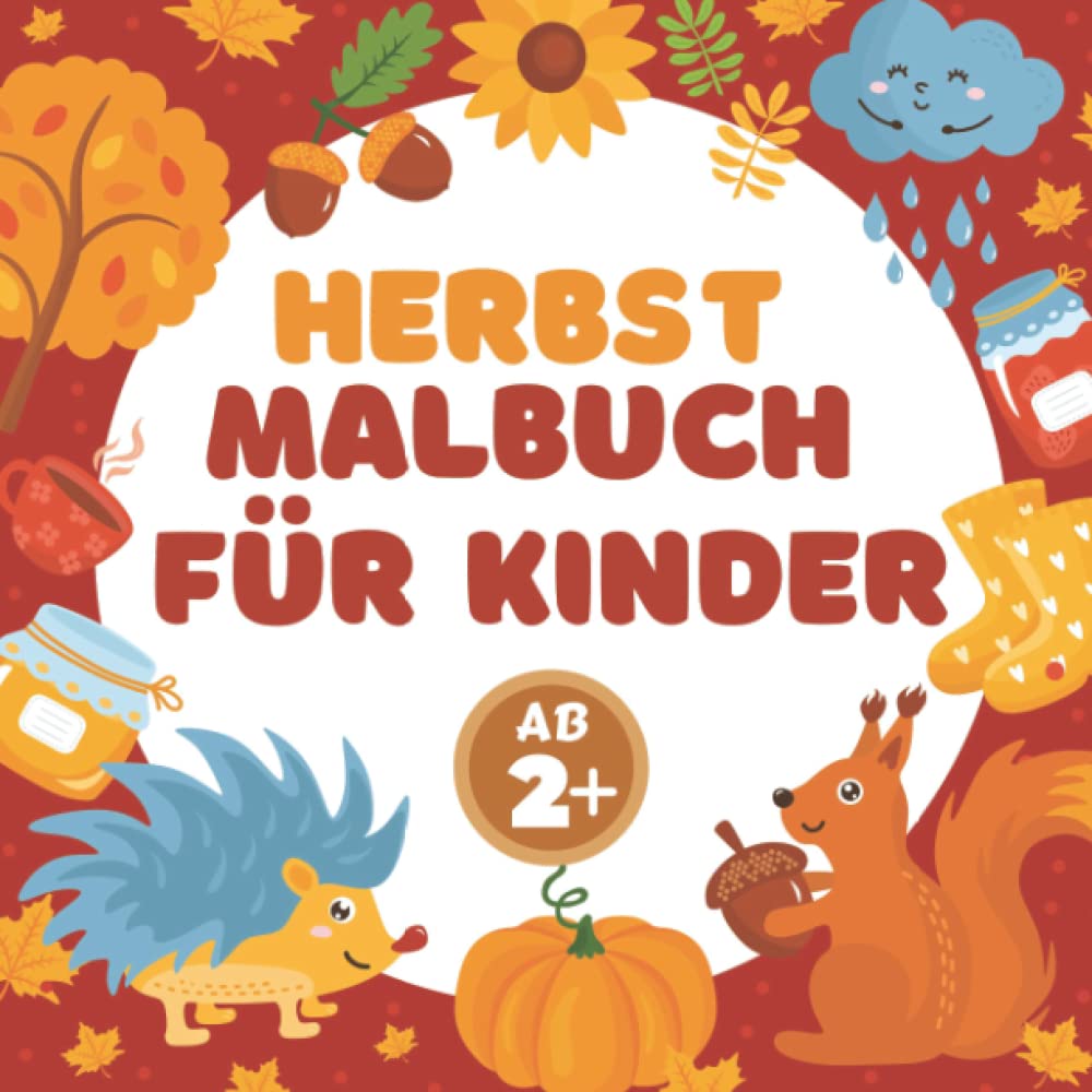 Ausmalbuch „Der Herbst Ist Da!“ Für Kinder Ab 7 Jahren – 52 Einseitige Motive
