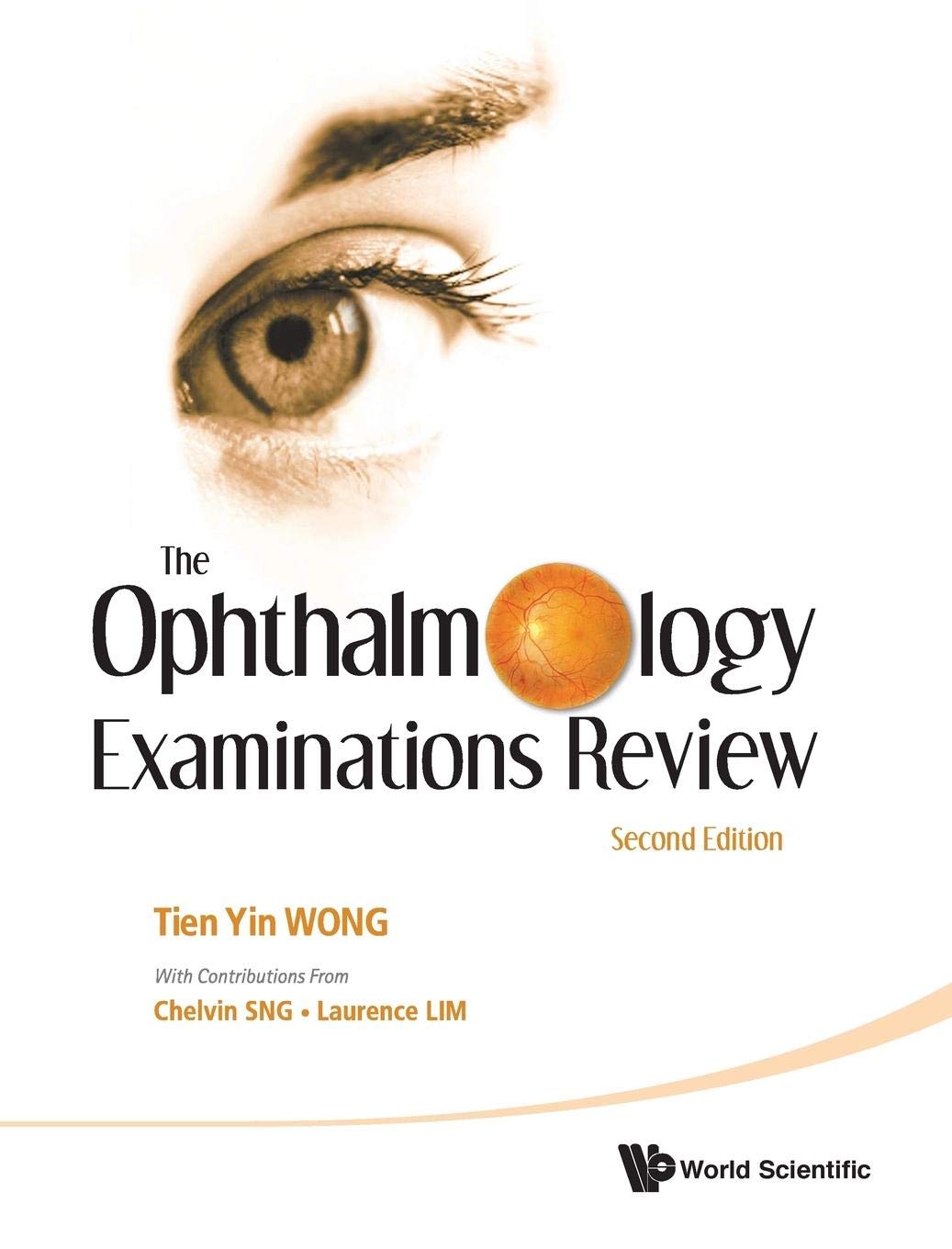 The Ophthalmology Examinations Review (Second Edition)