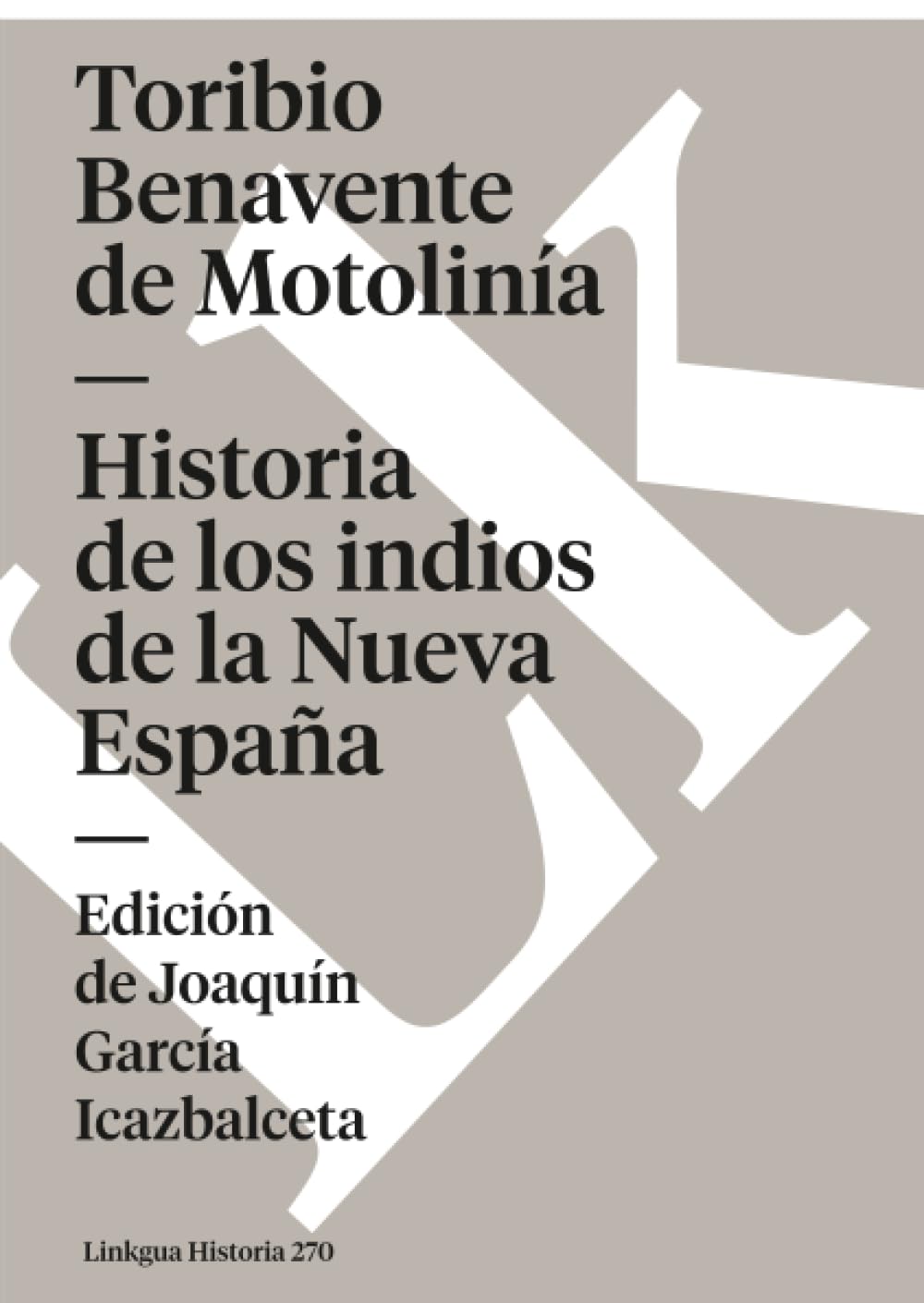Historia De Los Indios De La Nueva España