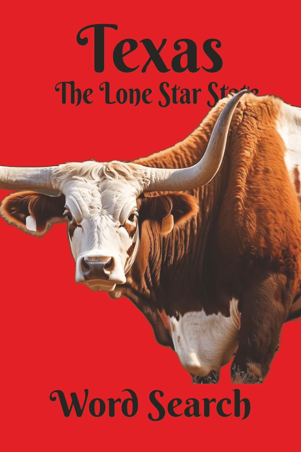 Texas Word Search: Where Everything Is Bigger! A Great Gift for Texans, Tourists, and Puzzlers of all ages. 6x9 inch, 50+ Puzzles. Hours of Screen-Free Fun. Chillax and Watch Your Brain Bloom!