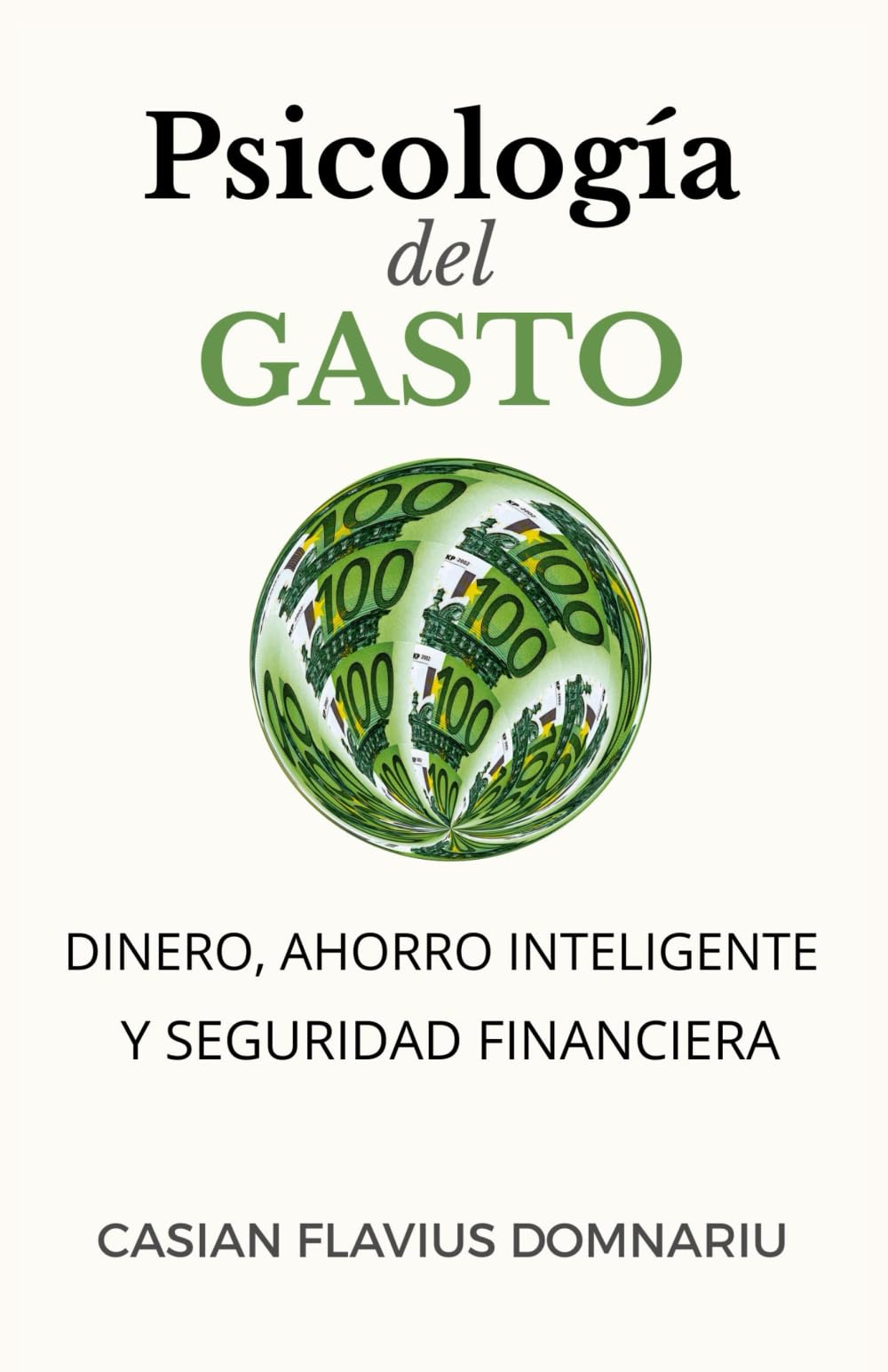 Psicología del gasto: Dinero, ahorro inteligente y seguridad financiera
