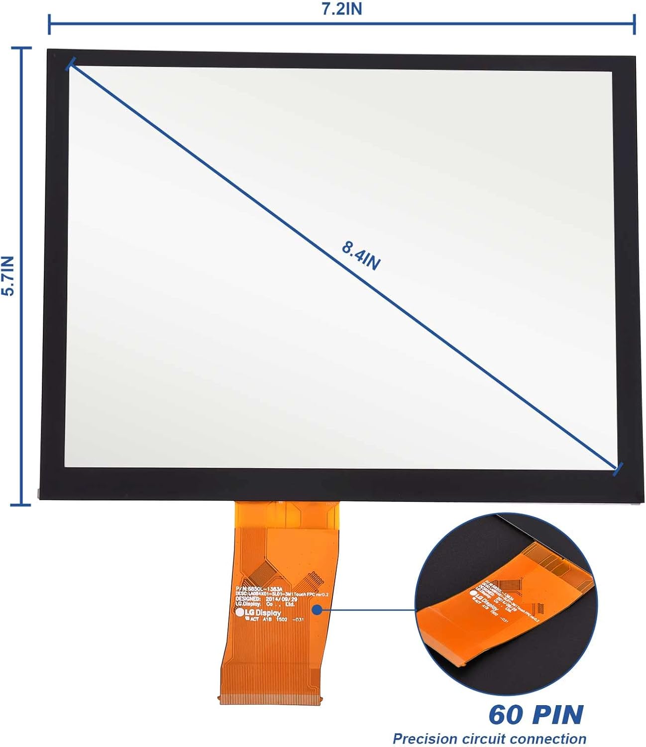 Diagram showing the dimensions of the 8.4 inch digitizer: 7.2 inches width, 5.7 inches height, 8.4 inches diagonal, and a 60 PIN precision circuit connection.