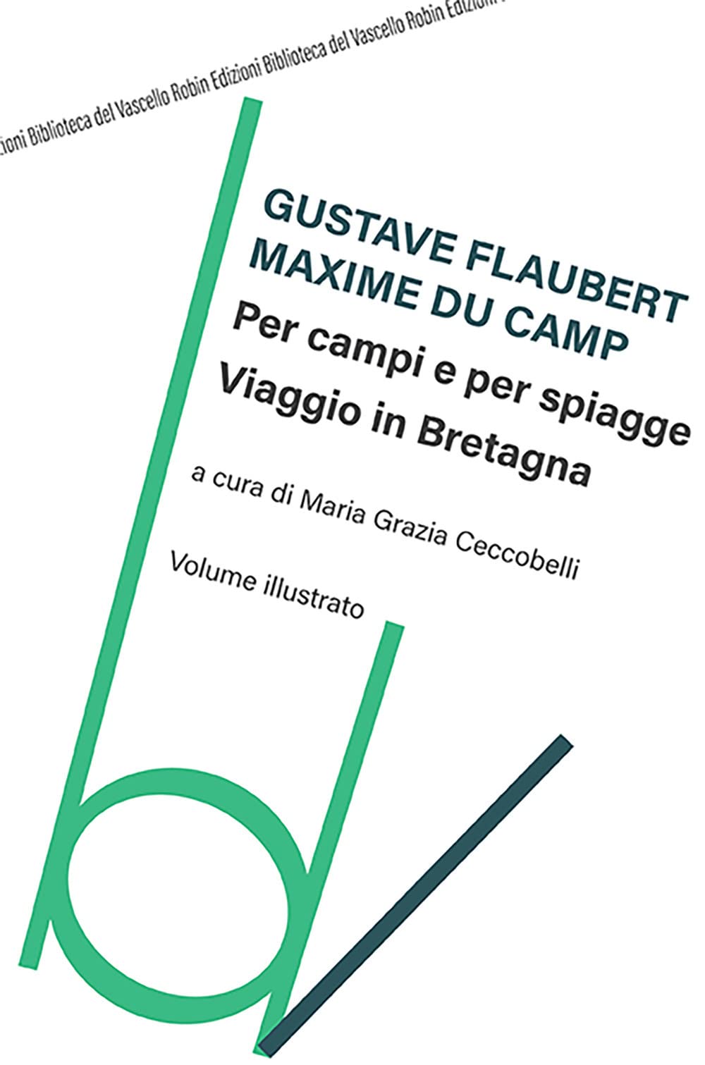 Per Campi E Per Spiagge, Viaggio In Bretagna - 4