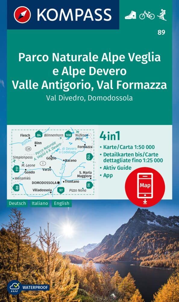 Cartina Escursionistica N. 89 Parco Naturale Alpe Veglia E Alpe Devero, Valle Antigorio: 4In1 Wanderkarte Mit Aktiv Guide Und Detailkarten Inklusive ... In Der Kompass-App. Fahrradfahren. Skitouren. - 4