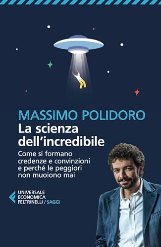 La scienza dell'incredibile