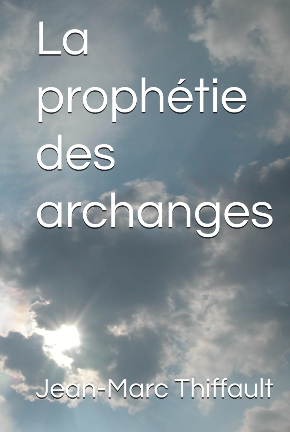 La prophétie des archanges.docx: La prophétie des archanges.docx