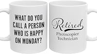 DesiDD Funny Retirement Mug for Photocopier Technician - 'Happy on Monday? Retired!' 11oz Ceramic Coffee Cup Gift for Coworkers