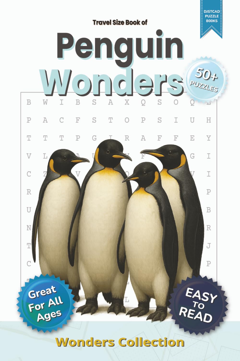 Penguin Wonders Word Search Puzzle Book for Adults, Seniors & Kids: 115 Pages of Fun and Challenging Animal-Themed Word Searches with 50+ Puzzles – ... Classroom (Animal Wonders Word Search Series)