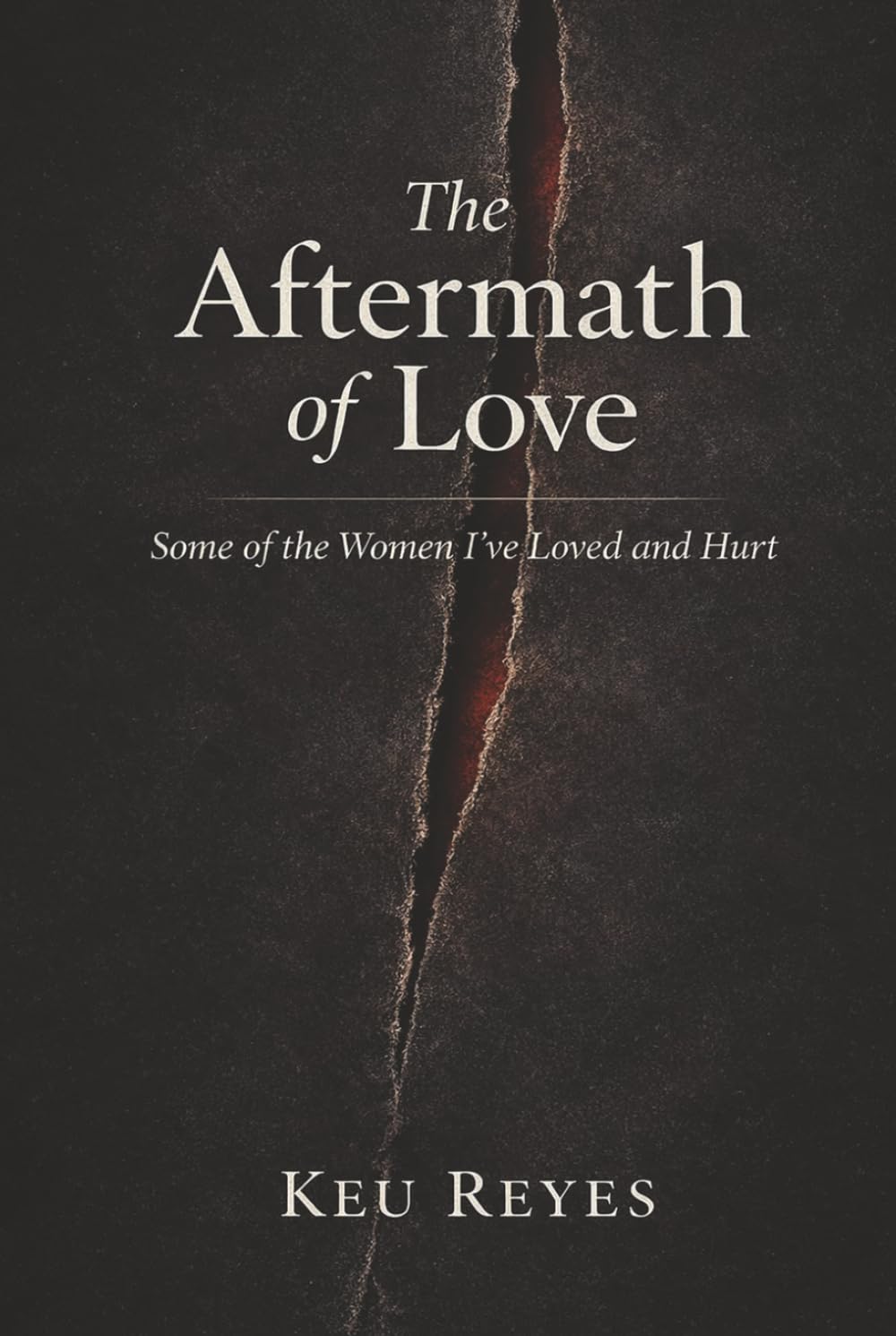 The Aftermath of Love: Some of the Women I've Loved and Hurt