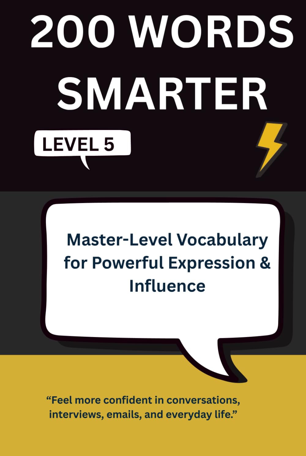 200 WORDS SMARTER: Master-Level Vocabulary for Powerful Expression & Influence - Level 5 (Intelligent Words)