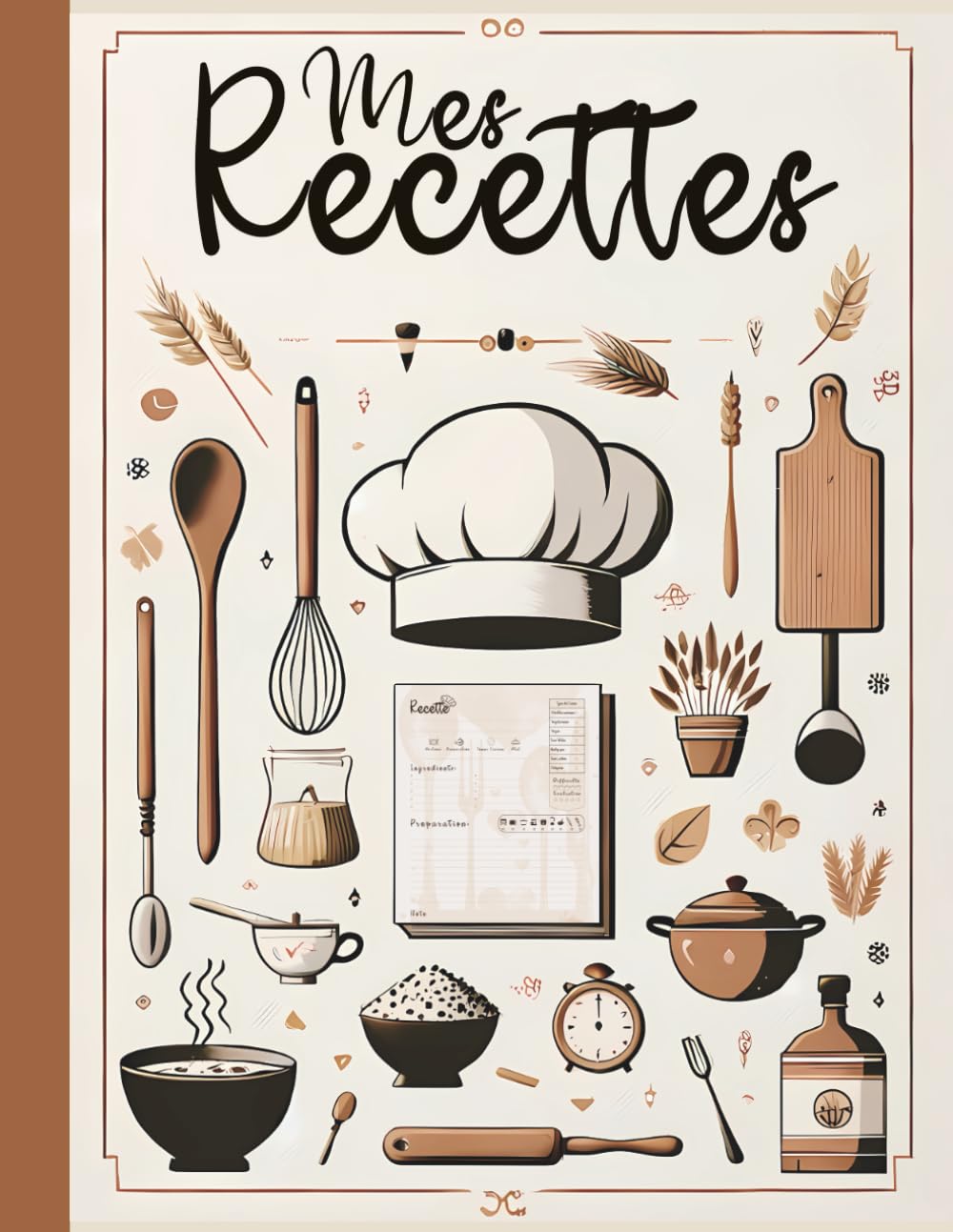 Mes Recettes: Cahier de cuisine à compléter avec 100 fiches détaillées, sommaire, icônes et espace pour vos notes personnelles. Un cadeau idéal pour tous les passionnés de cuisine.