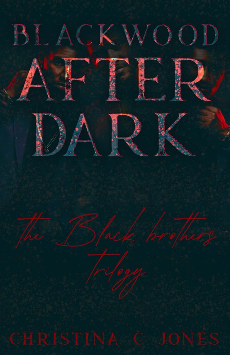 Blackwood After Dark: The Black Family Trilogy