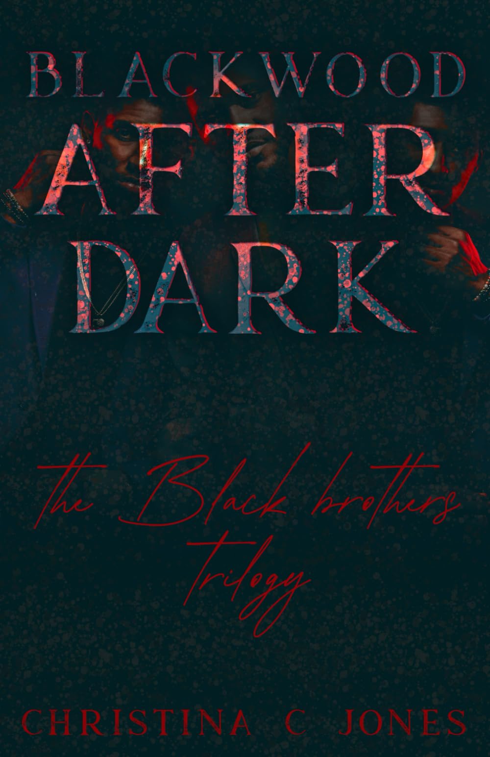 Blackwood After Dark: The Black Family Trilogy
