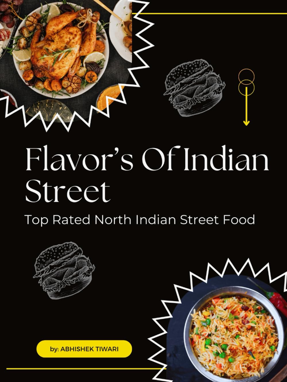 Flavors of the Indian Streets | Top Rated North Indian Street Food: Indian Masala Recipes | Indian Chatpata Food Items | Indian Food Cookbooks | ... Cookbook | Masala Recipes from India 2024