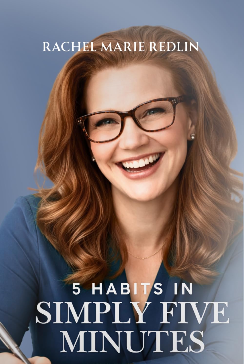 5 Habits in Simply 5 Minutes